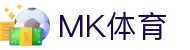 MK体育官方网站 - 全球赛事运营服务